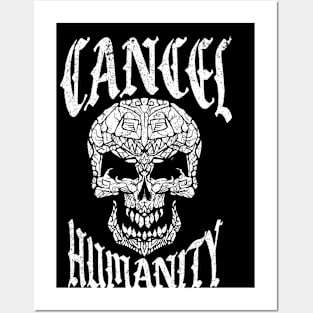 Cancel Humanity Posters and Art